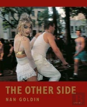 Nan Goldin The Other Side /Anglais