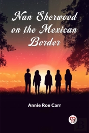 Nan Sherwood On The Mexican Border (Edition2024)