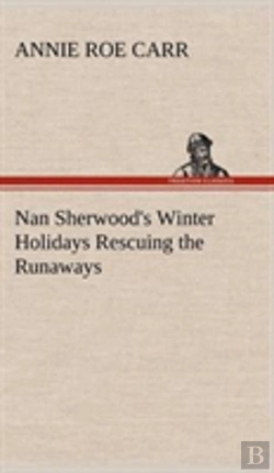 Bertrand.pt - Nan Sherwood'S Winter Holidays Rescuing The Runaways