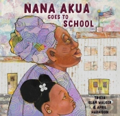 Nana Akua Goes To School