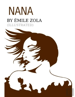 Bertrand.pt - Nana By Emile Zola (Illustrated)