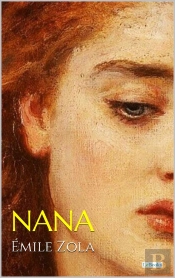 Nana - Émile Zola