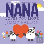 Nana Loves You More