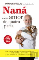 Naná, o Meu Amor de Quatro Patas