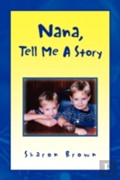 Nana, Tell Me A Story