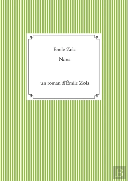 Bertrand.pt - Nana : Un Roman D'Emile Zola