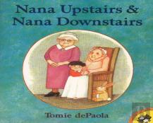 Nana Upstairs And Nana Downstairs