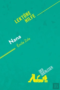 Bertrand.pt - Nana Von Émile Zola (Lektürehilfe)