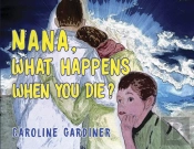 Nana, What Happens When You Die?