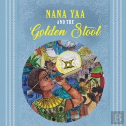 Bertrand.pt - Nana Yaa And The Golden Stool
