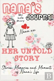 Nana'S Journal - Her Untold Story