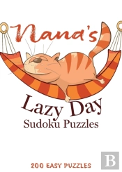 Nana'S Lazy Day Sudoku Puzzles