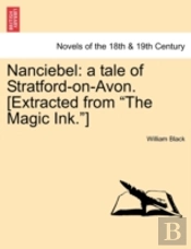 Nanciebel: A Tale Of Stratford-On-Avon.