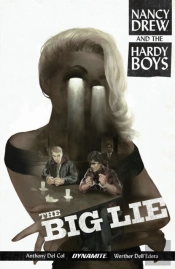 Nancy Drew And The Hardy Boys: The Big Lie