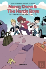Nancy Drew And The Hardy Boys: The Mystery Of The Missing Adults