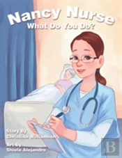 Nancy Nurse What Do You Do?