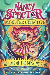 Nancy Spector, Monster Detective 1: The Case Of The Missing Spot
