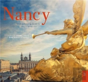 Nancy - Ville Royale Et Secrete