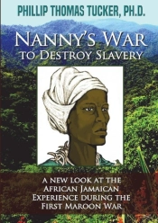 Nanny S War To Destroy Slavery