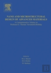 Nano And Microstructural Design Of Advanced Materials