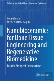 Nanobioceramics For Bone Tissue Engineering And Regenerative Biomedicine