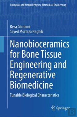 Bertrand.pt - Nanobioceramics For Bone Tissue Engineering And Regenerative Biomedicine