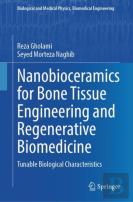 Nanobioceramics For Bone Tissue Engineering And Regenerative Biomedicine