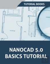 Nanocad 5.0 Basics Tutorial