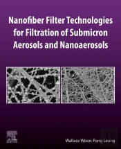 Nanofiber Filter Technologies For Filtration Of Submicron Aerosols And Nanoaerosols