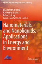 Nanomaterials And Nanoliquids: Applications In Energy And Environment