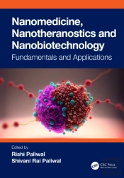 Nanomedicine, Nanotheranostics And Nanobiotechnology