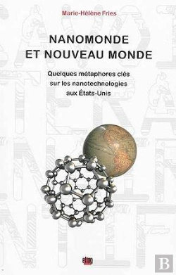 Bertrand.pt - Nanomonde Et Nouveau Monde. Quelques Metaphores Cles Sur Les Nanotech