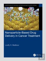 Nanoparticle-Based Drug Delivery In Cancer Treatment