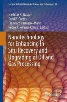 Nanoparticles: An Emerging Technology For Oil Production And Processing Applications