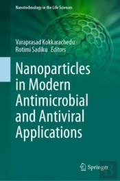 Nanoparticles In Modern Antimicrobial And Antiviral Applications