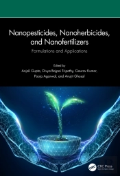 Nanopesticides, Nanoherbicides, And Nanofertilizers