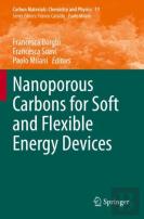 Nanoporous Carbons For Soft And Flexible Energy Devices