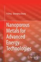 Nanoporous Metals For Advanced Energy Technologies