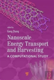 Nanoscale Energy Transport And Harvesting