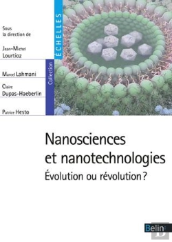 Bertrand.pt - Nanosciences Et Nanotechnologies ; Évolution Ou Révolution ?