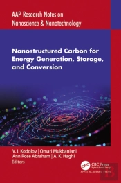 Nanostructured Carbon For Energy Generation, Storage, And Conversion