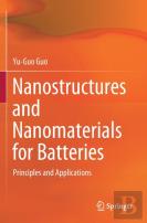 Nanostructures And Nanomaterials For Batteries