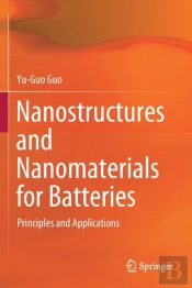 Nanostructures And Nanomaterials For Batteries