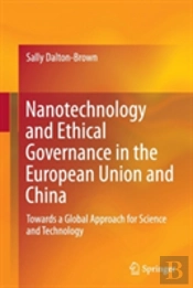 Nanotechnology And Ethical Governance In The European Union And China