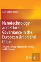 Nanotechnology And Ethical Governance In The European Union And China