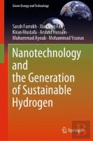 Nanotechnology And The Generation Of Sustainable Hydrogen