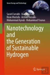 Nanotechnology And The Generation Of Sustainable Hydrogen