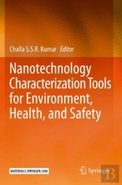Nanotechnology Characterization Tools For Environment, Health, And Safety