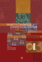 Nanotechnology Commercialization For Managers And Scientists