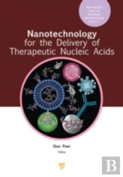 Nanotechnology For The Delivery Of Therapeutic Nucleic Acids